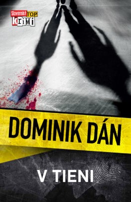 Dominik Dán: V tieni