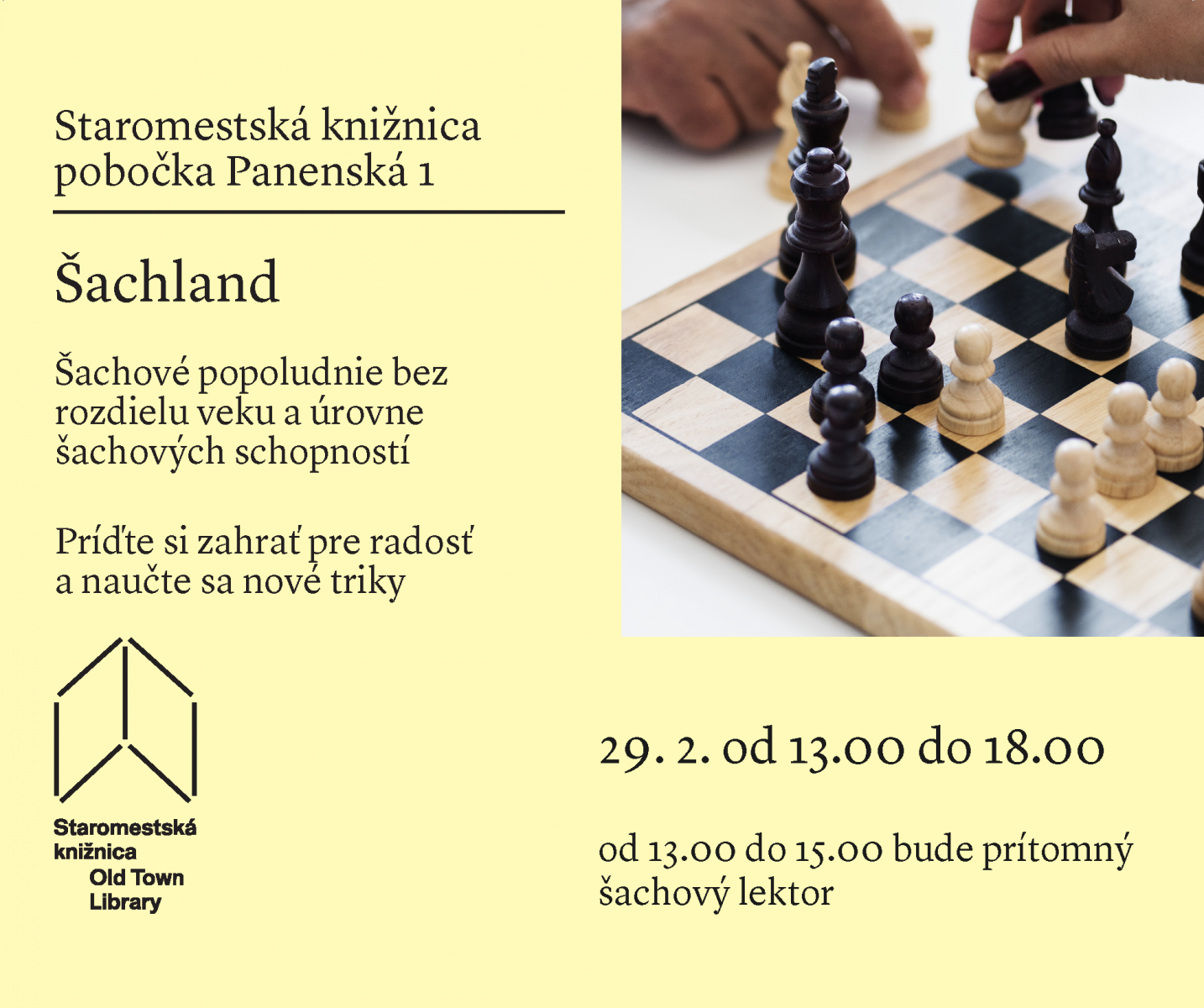 Šachové popoludnia vo štvrtok 29. februára od 13.00 do 18.00 v Staromestskej knižnici na Panenskej 1.